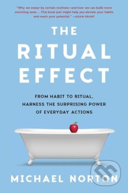 Kniha: Ritual Effect (Michael Norton). Scribner, 2024 Kniha: Ritual Effect (Michael Norton). Scribner, 2024