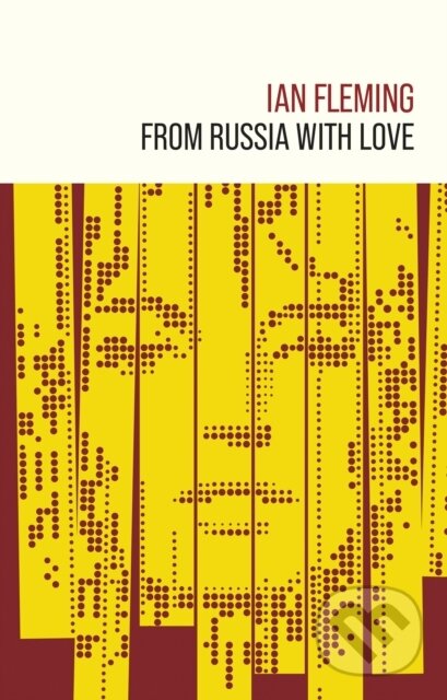 Kniha: From Russia with Love (Ian Fleming). Ian Fleming Publications, 2024 Kniha: From Russia with Love (Ian Fleming). Ian Fleming Publications, 2024