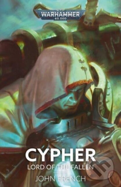 Kniha: Cypher: Lord of the Fallen (John French). Games Workshop, 2024 Kniha: Cypher: Lord of the Fallen (John French). Games Workshop, 2024