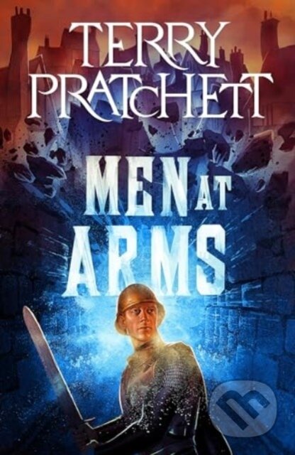 Kniha: Men at Arms (Terry Pratchett). HarperCollins, 2024 Kniha: Men at Arms (Terry Pratchett). HarperCollins, 2024