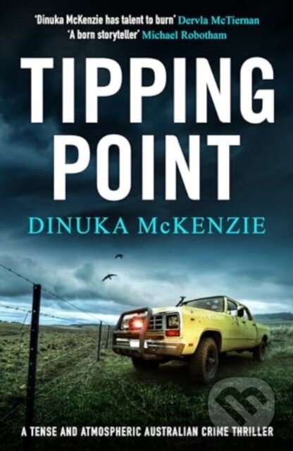 Kniha: Tipping Point (Dinuka Mckenzie). Canelo, 2024 Kniha: Tipping Point (Dinuka Mckenzie). Canelo, 2024