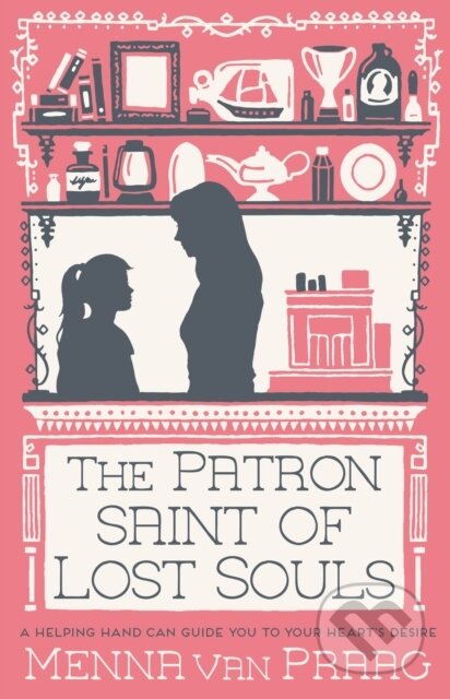 Kniha: The Patron Saint of Lost Souls (Menna Van Praag). Allison & Busby, 2025 Kniha: The Patron Saint of Lost Souls (Menna Van Praag). Allison & Busby, 2025
