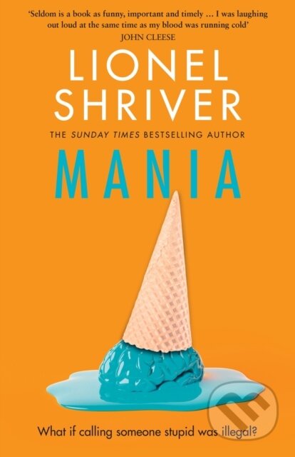 Kniha: Mania (Lionel Shriver). The Borough Press, 2025 Kniha: Mania (Lionel Shriver). The Borough Press, 2025