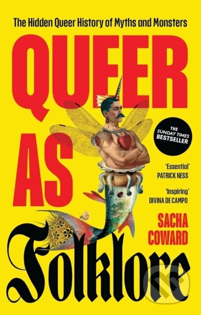 Kniha: Queer as Folklore (Sacha Coward). Manchester University Press, 2025 Kniha: Queer as Folklore (Sacha Coward). Manchester University Press, 2025