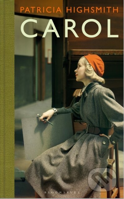 Kniha: Carol (Patricia Highsmith). Bloomsbury, 2025 Kniha: Carol (Patricia Highsmith). Bloomsbury, 2025