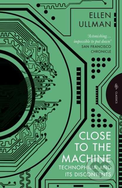 Kniha: Close to the Machine (Ellen Ullman). Pushkin, 2025 Kniha: Close to the Machine (Ellen Ullman). Pushkin, 2025