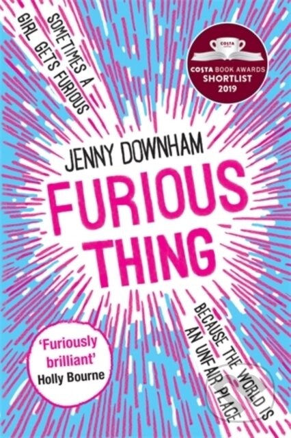 Kniha: Furious Thing (Jenny Downham). David Fickling Books, 2021 Kniha: Furious Thing (Jenny Downham). David Fickling Books, 2021