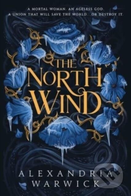 Kniha: The North Wind (Alexandria Warwick). S&S/Saga Press, 2024 Kniha: The North Wind (Alexandria Warwick). S&S/Saga Press, 2024