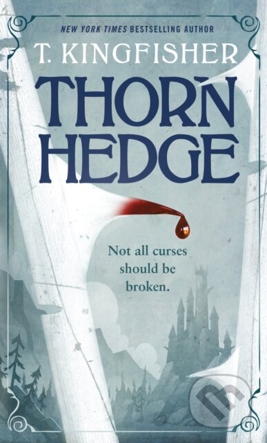 Kniha: Thornhedge (T. Kingfisher). Tor Books, 2023 Kniha: Thornhedge (T. Kingfisher). Tor Books, 2023