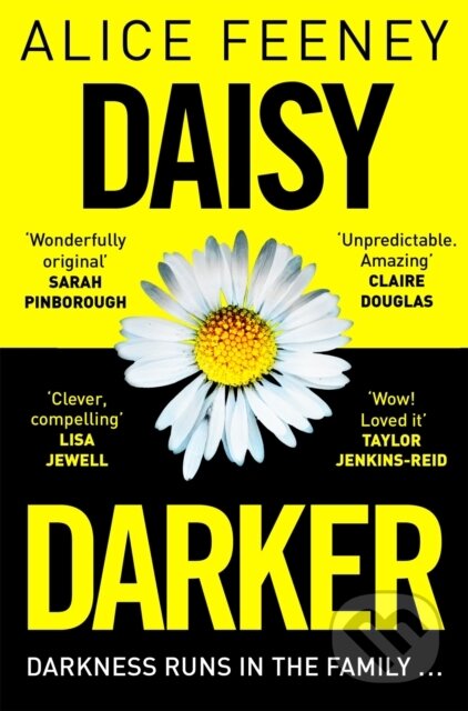 Kniha: Daisy Darker (Alice Feeney). Pan Books, 2023 Kniha: Daisy Darker (Alice Feeney). Pan Books, 2023