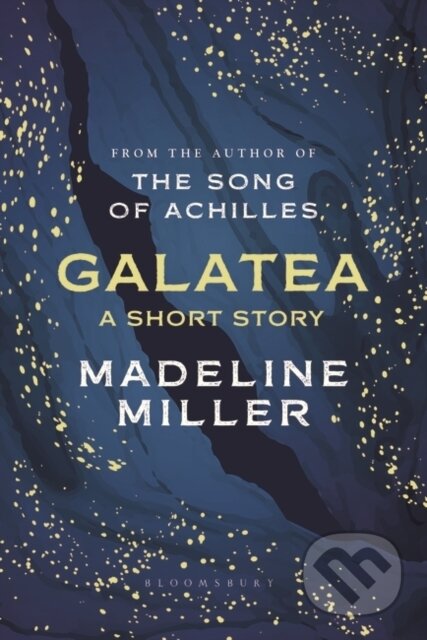 Kniha: Galatea (Madeline Miller). Bloomsbury, 2022 Kniha: Galatea (Madeline Miller). Bloomsbury, 2022