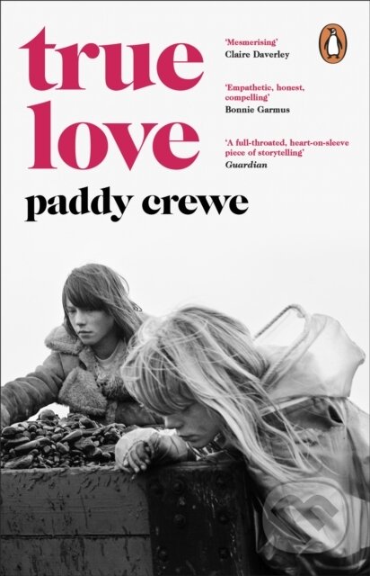 Kniha: True Love (Paddy Crewe). Transworld, 2025 Kniha: True Love (Paddy Crewe). Transworld, 2025