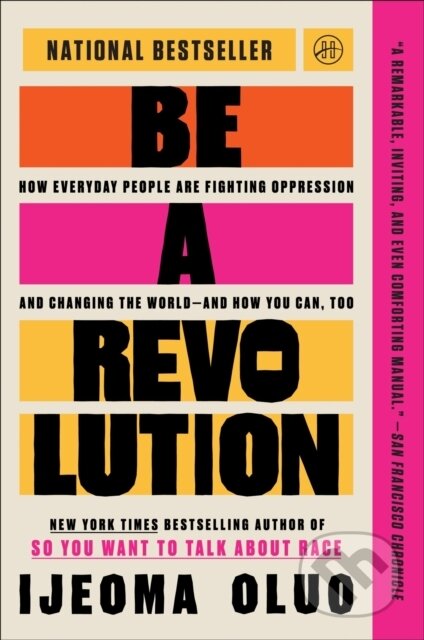 Kniha: Be a Revolution (Oluo Ijeoma). HarperOne, 2025 Kniha: Be a Revolution (Oluo Ijeoma). HarperOne, 2025