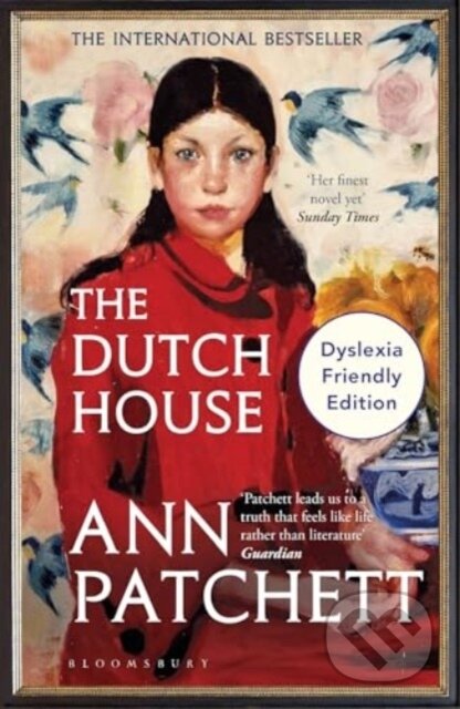 Kniha: The Dutch House (Ann Patchett). Bloomsbury, 2024 Kniha: The Dutch House (Ann Patchett). Bloomsbury, 2024