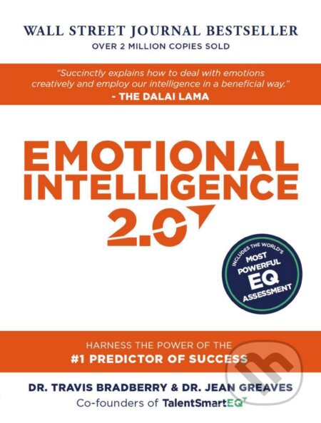 Kniha: Emotional Intelligence 2.0 (Jean Greaves a Travis Bradberry). TalentSmart, 2009 Kniha: Emotional Intelligence 2.0 (Jean Greaves a Travis Bradberry). TalentSmart, 2009