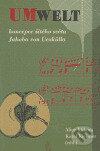 Kniha: Umwelt - koncepce živého světa Jakova von Uexkülla (Alice Kliková a Karel Kleisner). Pavel Mervart, 2006 Kniha: Umwelt - koncepce živého světa Jakova von Uexkülla (Alice Kliková a Karel Kleisner). Pavel Mervart, 2006