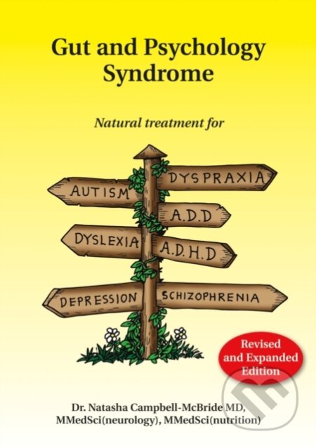 Kniha: Gut and Psychology Syndrome (Natasha Campbell-McBride). Medinform, 2010 Kniha: Gut and Psychology Syndrome (Natasha Campbell-McBride). Medinform, 2010