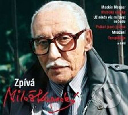 Hudební CD: Zpívá Miloš Kopecký (Radioservis). Radioservis, 2010 Hudební CD: Zpívá Miloš Kopecký (Radioservis). Radioservis, 2010