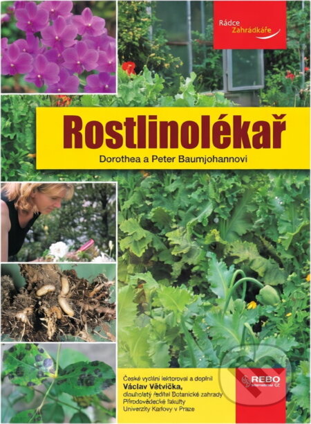 Kniha: Rostlinolékař - Rádce zahrádkáře - 4. vydání (Dorothea Baumjohann a Peter Baumjohann). Rebo, 2012 Kniha: Rostlinolékař - Rádce zahrádkáře - 4. vydání (Dorothea Baumjohann a Peter Baumjohann). Rebo, 2012