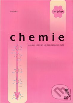 Kniha: Chemie - komplexní příprava na přijímací zkoušky na VŠ (Jiří Holinka). Radek Veselý, 2010 Kniha: Chemie - komplexní příprava na přijímací zkoušky na VŠ (Jiří Holinka). Radek Veselý, 2010