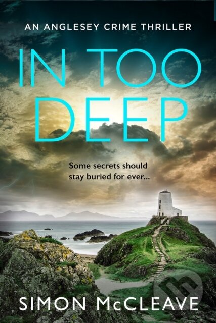 Kniha: In Too Deep (Simon Mccleave). Avon, 2023 Kniha: In Too Deep (Simon Mccleave). Avon, 2023