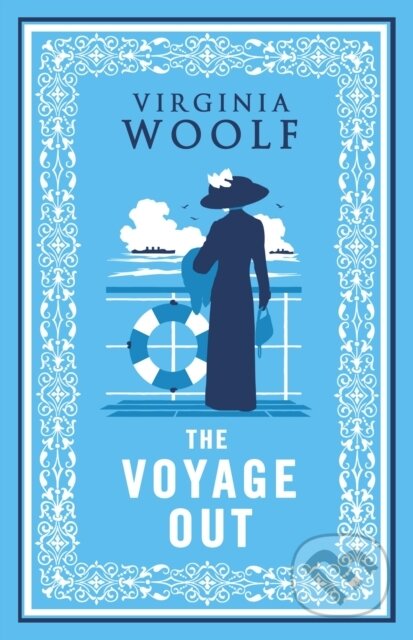 Kniha: The Voyage Out (Virginia Woolf). Alma Classics, 2022 Kniha: The Voyage Out (Virginia Woolf). Alma Classics, 2022