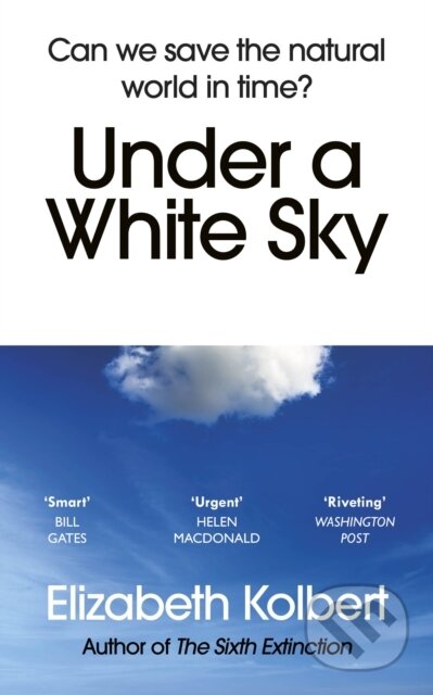 Kniha: Under a White Sky (Elizabeth Kolbert). Vintage, 2022 Kniha: Under a White Sky (Elizabeth Kolbert). Vintage, 2022