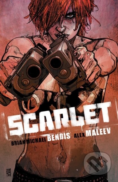 Kniha: Scarlet (Brian Michael Bendis). , 2022 Kniha: Scarlet (Brian Michael Bendis). , 2022