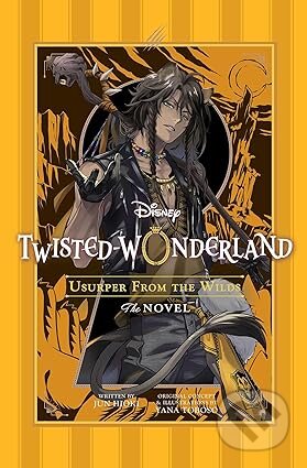 Kniha: Disney Twisted-Wonderland: Usurper from the Wilds (Jun Hioki a Yana Toboso). Viz Media, 2026 Kniha: Disney Twisted-Wonderland: Usurper from the Wilds (Jun Hioki a Yana Toboso). Viz Media, 2026