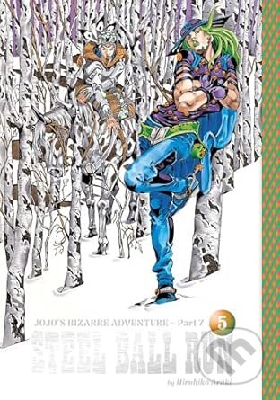Kniha: JoJo's Bizarre Adventure: Part 7--Steel Ball Run, Vol. 5 (Hirohiko Araki). Viz Media, 2026 Kniha: JoJo's Bizarre Adventure: Part 7--Steel Ball Run, Vol. 5 (Hirohiko Araki). Viz Media, 2026