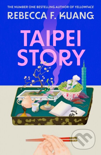 Kniha: Taipei Story (R.F. Kuang). HarperCollins, 2026 Kniha: Taipei Story (R.F. Kuang). HarperCollins, 2026