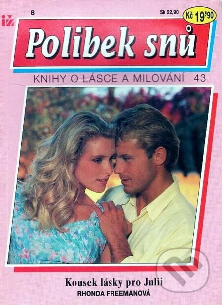 Kniha: Kousek lásky pro Julii (Rhonda Freeman). Ivo Železný, 1993 Kniha: Kousek lásky pro Julii (Rhonda Freeman). Ivo Železný, 1993