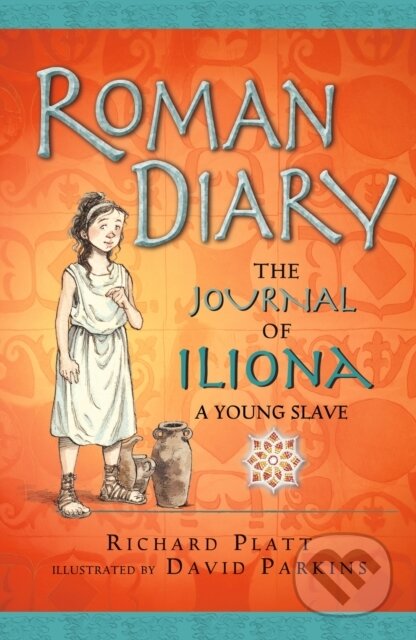 Kniha: Roman Diary (Richard Platt). Walker books, 2025 Kniha: Roman Diary (Richard Platt). Walker books, 2025