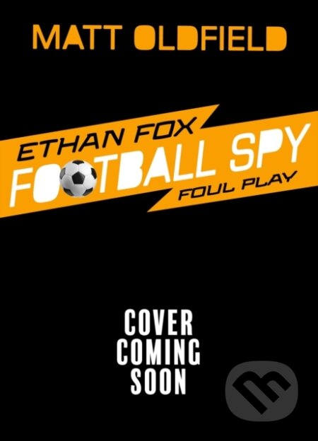 Kniha: Football Spy: Red Card (Matt Oldfield). Hachette Childrens Group, 2026 Kniha: Football Spy: Red Card (Matt Oldfield). Hachette Childrens Group, 2026