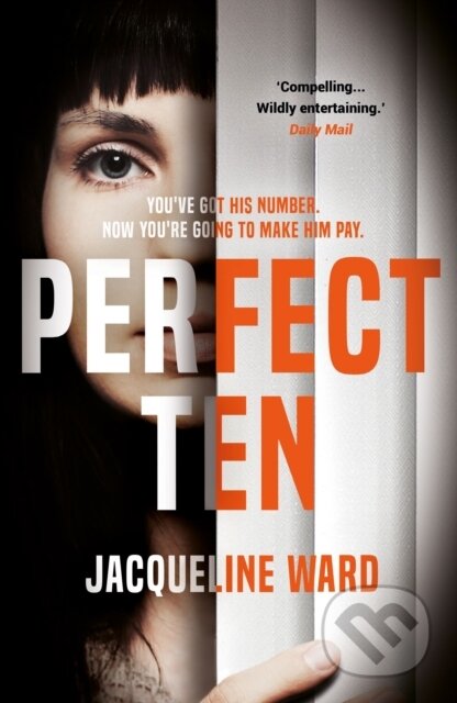 Kniha: Perfect Ten (Jacqueline Ward). Corvus, 2019 Kniha: Perfect Ten (Jacqueline Ward). Corvus, 2019