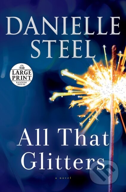 Kniha: All That Glitters (Danielle Steel). , 1900 Kniha: All That Glitters (Danielle Steel). , 1900