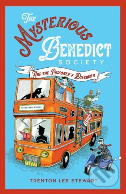 Kniha: The Mysterious Benedict Society and the Prisoner's Dilemma (2020 reissue) (Trenton Lee Stewart). Chicken House, 2020 Kniha: The Mysterious Benedict Society and the Prisoner's Dilemma (2020 reissue) (Trenton Lee Stewart). Chicken House, 2020