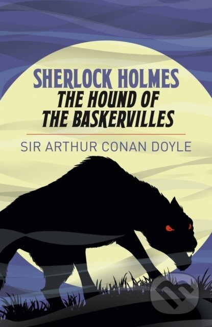 Kniha: Sherlock Holmes: The Hound of the Baskervilles (Arthur Conan Doyle). Arcturus, 2020 Kniha: Sherlock Holmes: The Hound of the Baskervilles (Arthur Conan Doyle). Arcturus, 2020