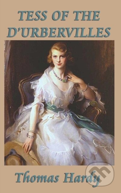 Kniha: Tess of the d'Urbervilles (Thomas Hardy). SMK Books, 2018 Kniha: Tess of the d'Urbervilles (Thomas Hardy). SMK Books, 2018