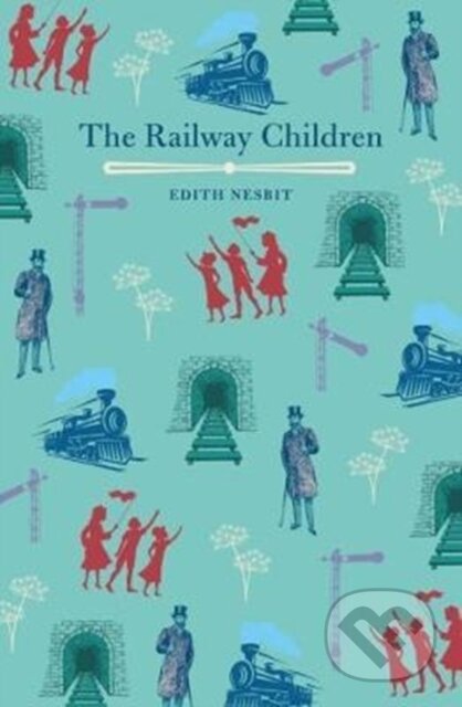 Kniha: The Railway Children (Edith Nesbit). Arcturus, 2018 Kniha: The Railway Children (Edith Nesbit). Arcturus, 2018