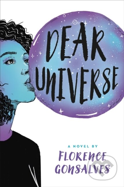 Kniha: Dear Universe (Florence Gonsalves). Little, Brown Young Readers, 2020 Kniha: Dear Universe (Florence Gonsalves). Little, Brown Young Readers, 2020