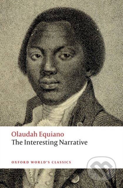 Kniha: The Interesting Narrative (Olaudah Equiano a Brycchan Carey). Oxford University Press, 2018 Kniha: The Interesting Narrative (Olaudah Equiano a Brycchan Carey). Oxford University Press, 2018