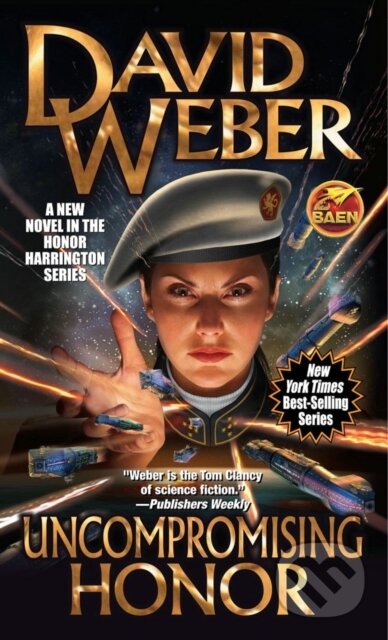 Kniha: Uncompromising Honor (David Weber). , 2019 Kniha: Uncompromising Honor (David Weber). , 2019