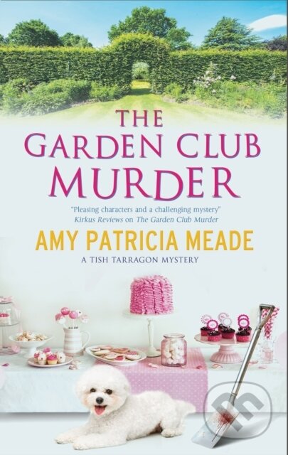 Kniha: The Garden Club Murder (Amy Patricia Meade). Severn House, 2020 Kniha: The Garden Club Murder (Amy Patricia Meade). Severn House, 2020