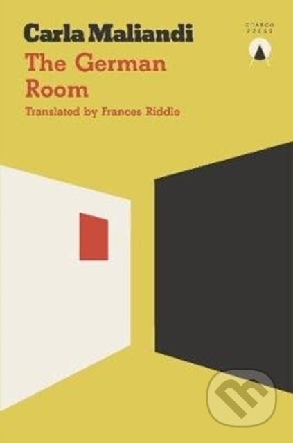 Kniha: The German Room (Carla Maliandi). Charco Press, 2018 Kniha: The German Room (Carla Maliandi). Charco Press, 2018