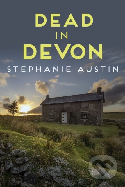 Kniha: Dead in Devon (Stephanie Austin). Allison & Busby, 2019 Kniha: Dead in Devon (Stephanie Austin). Allison & Busby, 2019