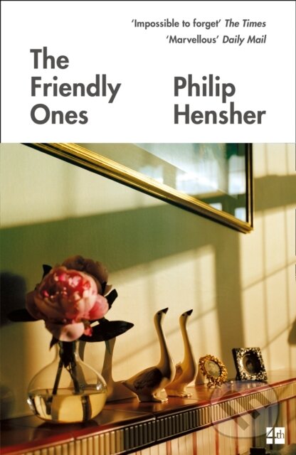 Kniha: The Friendly Ones (Philip Hensher). Fourth Estate, 2019 Kniha: The Friendly Ones (Philip Hensher). Fourth Estate, 2019