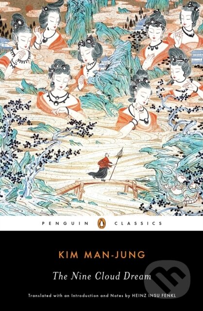 Kniha: The Nine Cloud Dream (Kim Man-Jung). Penguin Classics, 2019 Kniha: The Nine Cloud Dream (Kim Man-Jung). Penguin Classics, 2019
