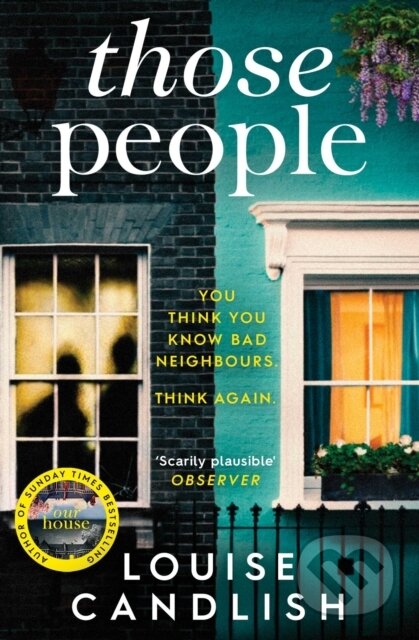 Kniha: Those People (Louise Candlish). Simon & Schuster, 2019 Kniha: Those People (Louise Candlish). Simon & Schuster, 2019