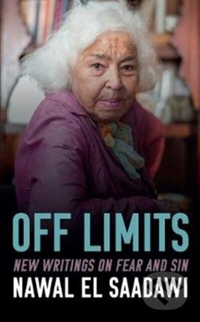 Kniha: Off Limits (Nawal El-Saadawi). Gingko Press, 2020 Kniha: Off Limits (Nawal El-Saadawi). Gingko Press, 2020